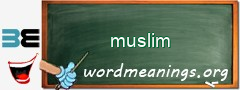 WordMeaning blackboard for muslim
